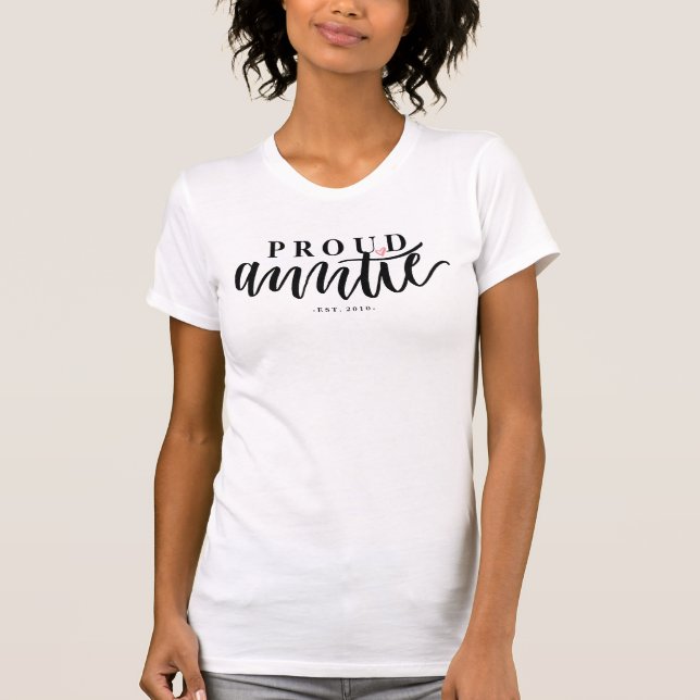 Proud Auntie - Hand Lettered Brush Calligraphy T-Shirt (Front)