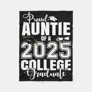 Proud Auntie Of A 2025 College Graduate Graduation Fleece Blanket