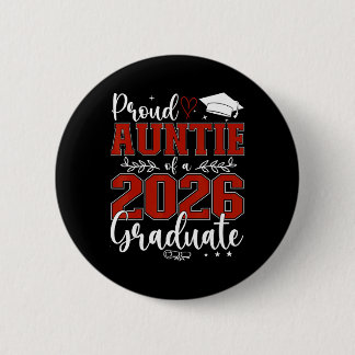Proud Auntie Of A Cl Of 2026 Graduate Senior Gradu Button