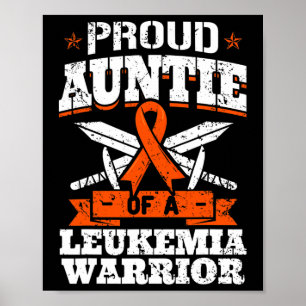 Proud Auntie Of A Leukemia Warrior Awareness Blood Poster