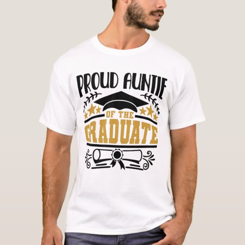 Proud Auntie Of The Graduate T_Shirt