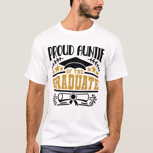 Proud Auntie Of The Graduate T-Shirt (Front)