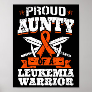 Proud Aunty Of A Leukemia Warrior Tia Awareness Bl Poster