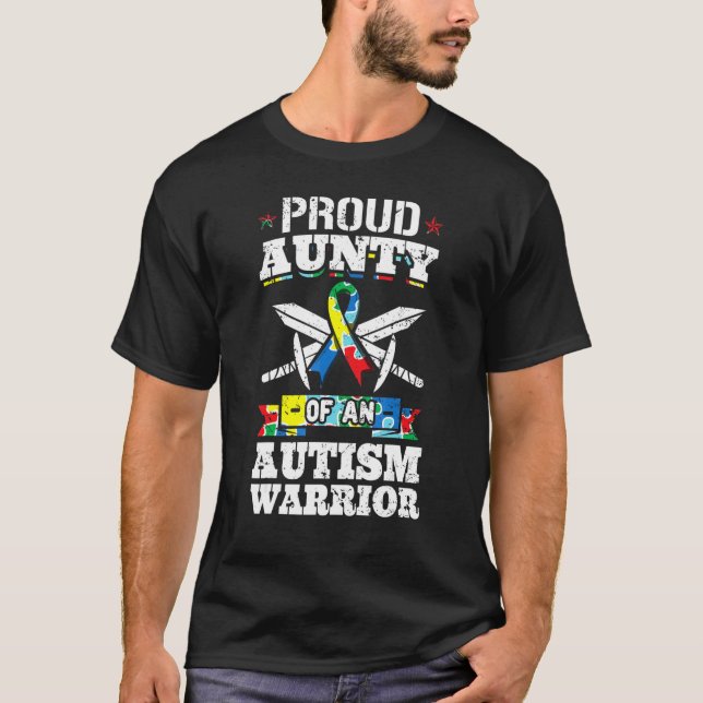 Proud Aunty Of An Autism Warrior Autistic Awarenes T-Shirt (Front)