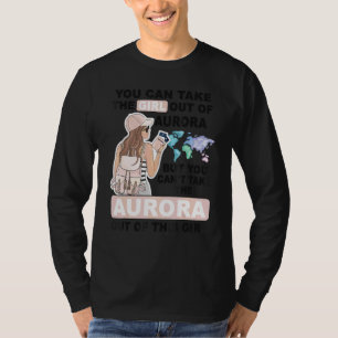 Proud Aurora Girl Cool Girl From Aurora City T-Shirt