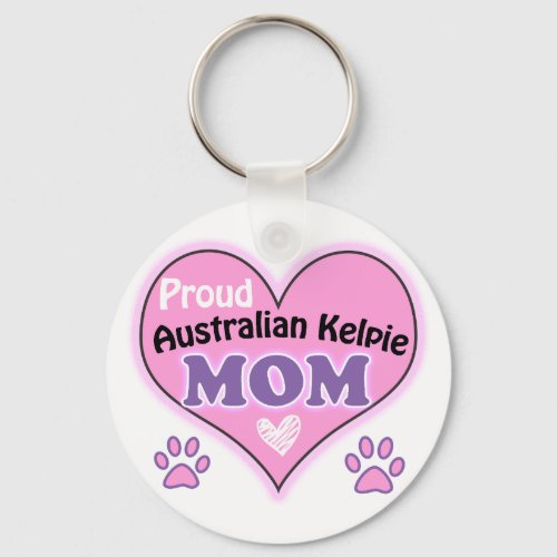 Proud Australian Kelpie Mom Keychain