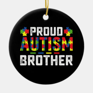Proud Autism Brother Awareness Autistic Family Ceramic Ornament