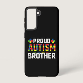 Proud Autism Brother Awareness Autistic Family Samsung Galaxy S21 Case
