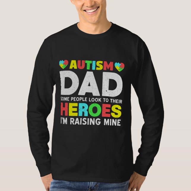 Proud Autism Dad Autism Awareness And Autistic Sup T-Shirt (Front)