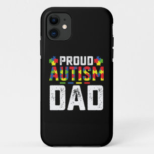 Proud Autism Dad Awareness Autistic Family iPhone 11 Case