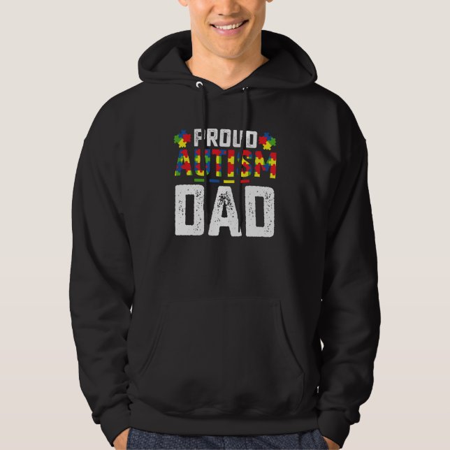 Proud Autism Dad Awareness Autistic Family Hoodie (Front)