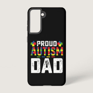Proud Autism Dad Awareness Autistic Family Samsung Galaxy S21 Case