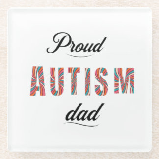 Proud autism dad glass coaster