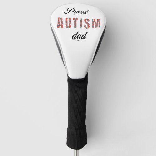 Proud autism dad golf head cover
