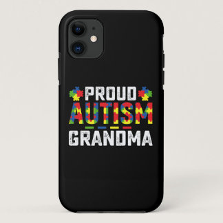Proud Autism Grandma Awareness Autistic Family iPhone 11 Case