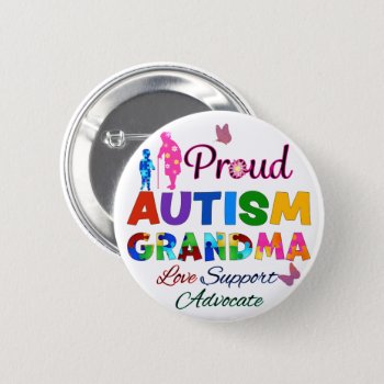 Proud Autism Grandma Button by AutismSupportShop at Zazzle