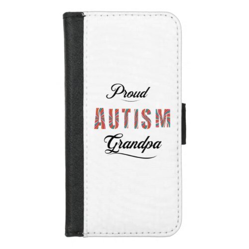 Proud autism grandpa  iPhone 87 wallet case