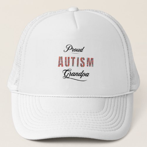 Proud autism grandpa trucker hat