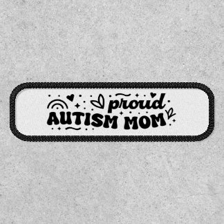 Proud autism mom autistic child awareness patch