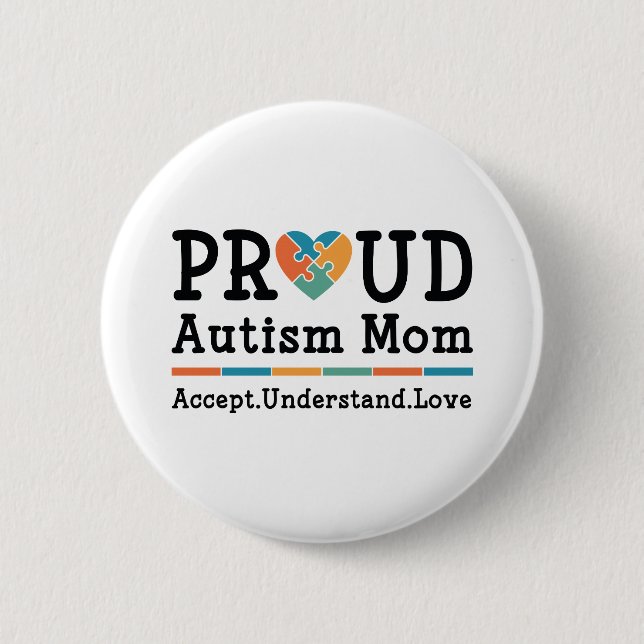 Proud Autism Mom Button (Front)