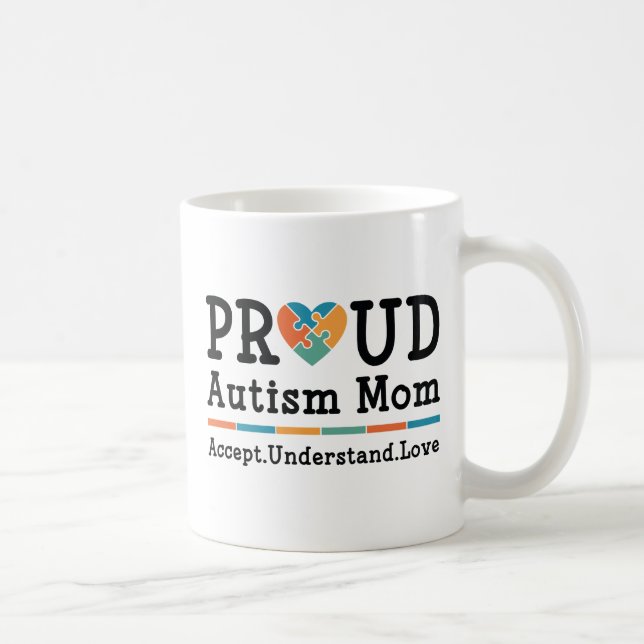 Proud Autism Mom Coffee Mug (Right)