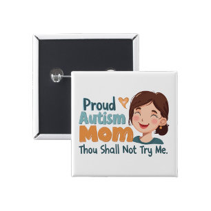Proud autism mom thou shall Pin Badge
