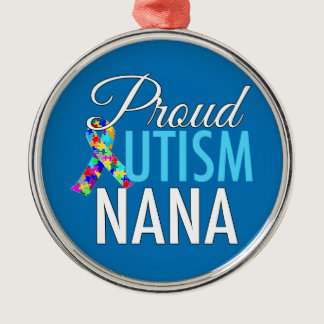 Proud Autism Nana Blue Autism Awareness Metal Ornament