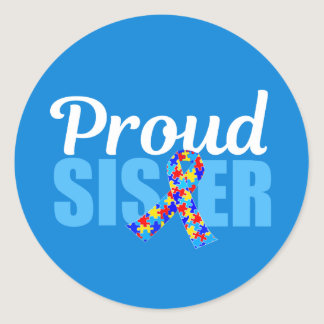 Proud Autism Sister Blue Awareness Ribbon Cute Classic Round Sticker