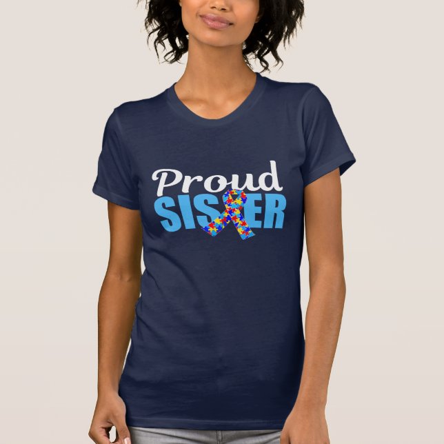 Proud Autism Sister Blue Awareness Ribbon Cute T-Shirt (Front)