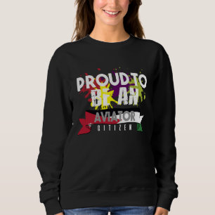 Proud aviator citizen Profession career worker wor Sweatshirt