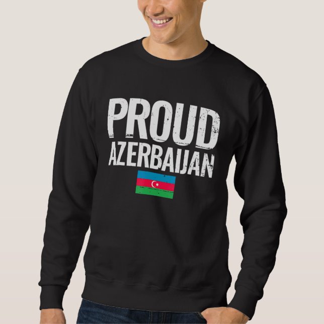 Proud Azerbaijan Flag Sweatshirt (Front)