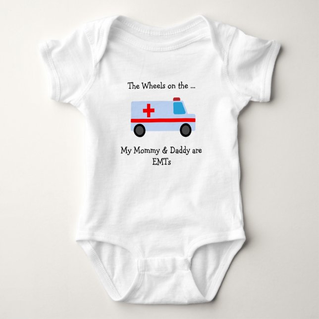 Proud Baby Parents are EMTs Wheels on the Baby Bodysuit (Front)