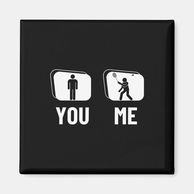 Proud Badminton Player Men Shuttle Funny Badminton Magnet (Front)