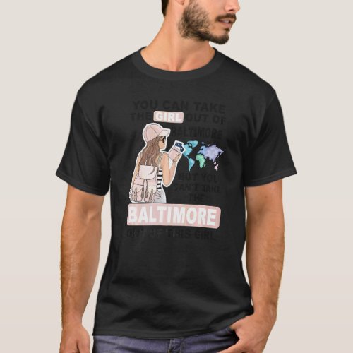 Proud Baltimore Girl  Cool Girl From Baltimore Cit T-Shirt