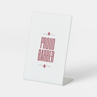 Proud barber pedestal sign