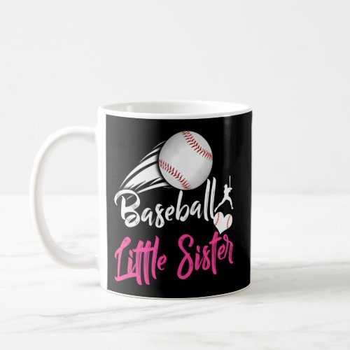 Proud Baseball Little Sister Baseball Sport Love Coffee Mug