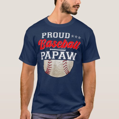 Proud Baseball Papaw Ball Vintage Fathers Day T_Shirt