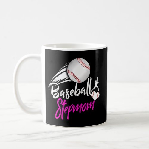 Proud Baseball Stepmom Baseball Mothers Sport Love Coffee Mug