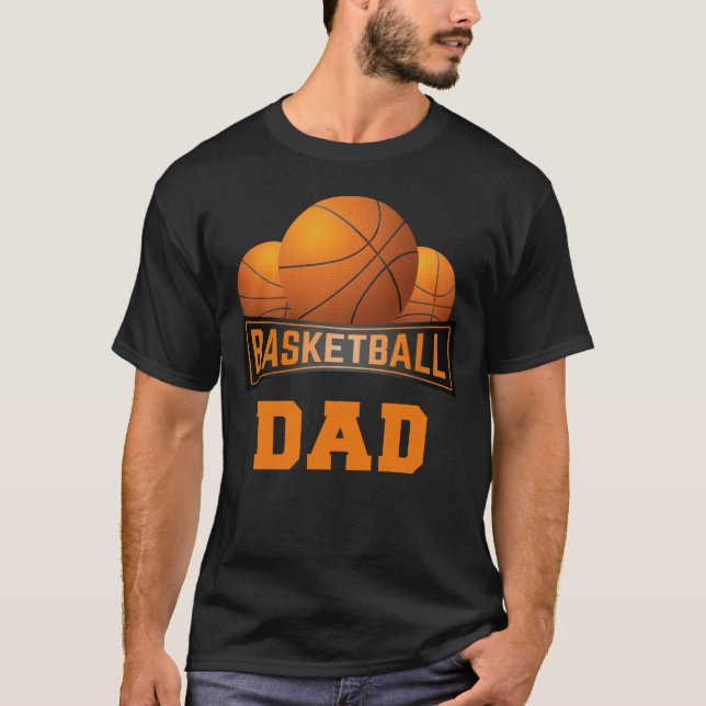 Proud Basketball Dad Team Children Sport Parents T-Shirt (Front)