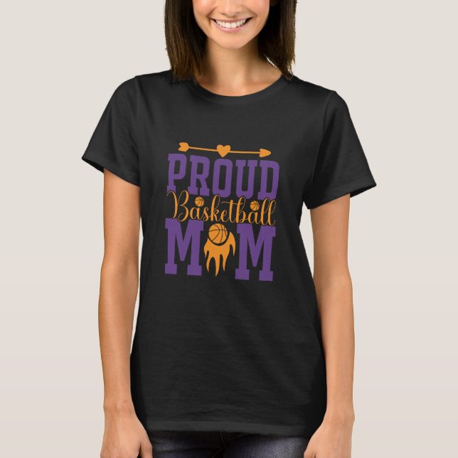 Proud Basketball mom  T-Shirt (Front)
