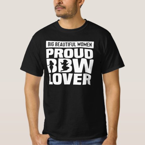 proud bbw lover T_Shirt