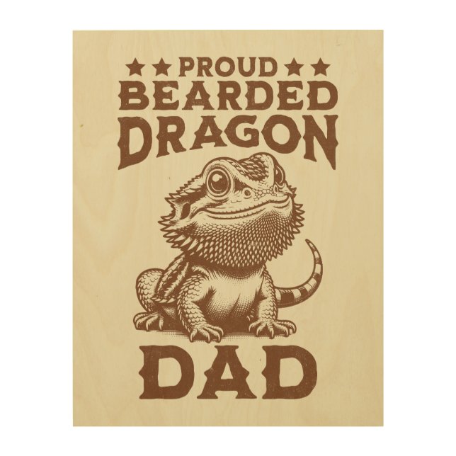 Proud Bearded Dragon Dad Reptile Lover Wood Wall Art (Front)