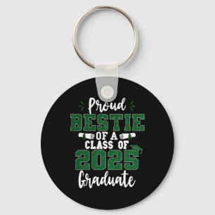 Proud Bestie Of A Cl Of 2025 Graduate Senior Gradu Keychain