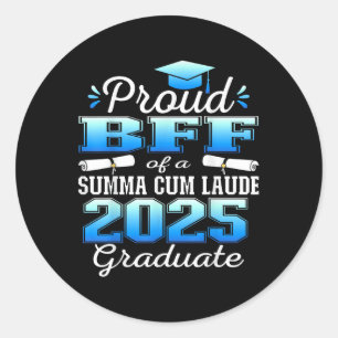 Proud Bff 2025 Summa Cum Laude Cl 2025 Graduate Classic Round Sticker