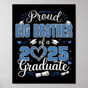 Proud Big Brother Of A Cl Of 2025 Graduate 2025 Se Poster