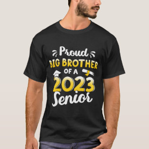 Proud big brother of a graduation class of 2023 gr T-Shirt