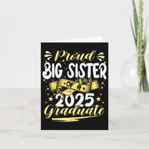Proud Big Sister Cl Of 2025 Graduate Senior Gradua Card