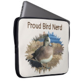Proud Bird Nerd Wild Birding Hobby Female Duck Laptop Sleeve (Front Right)