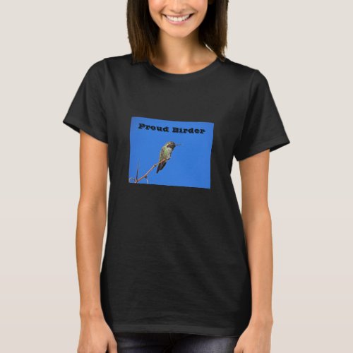 Proud Birder Bird Enthusiast Small Hummingbird T_Shirt