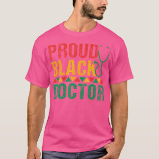 Proud Black Doctor T-Shirt